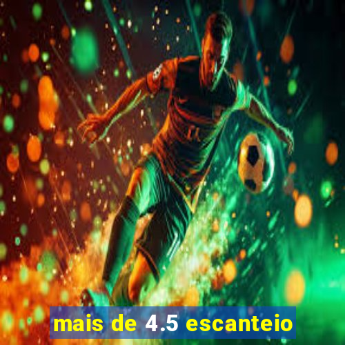 mais de 4.5 escanteio